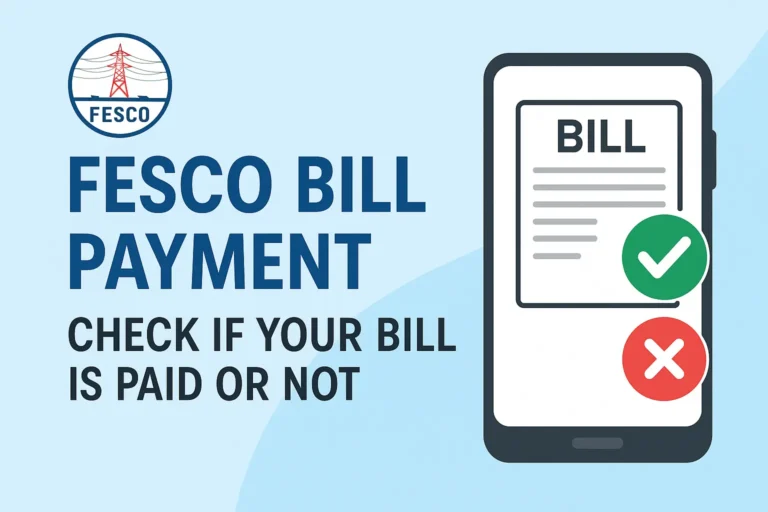 How to Check if Your FESCO Electricity Bill is Paid Or Not