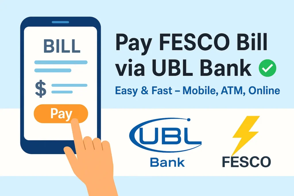 Pay FESCO Bill Via UBL Bank APP